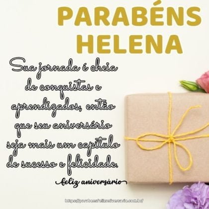 Helena, parabéns! Sua jornada é cheia de conquistas e aprendizados Helena, parabéns! Sua jornada é cheia de conquistas e aprendizados