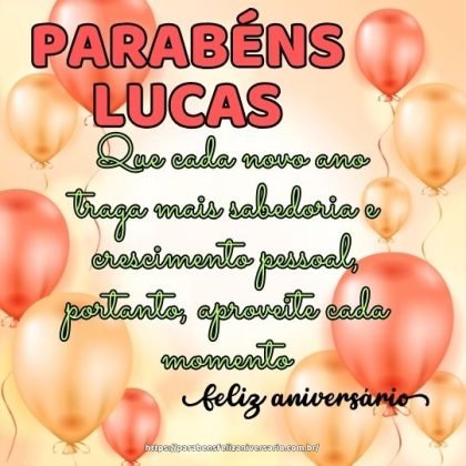 Lucas, feliz aniversário! Que cada novo ano traga mais sabedoria e crescimento pessoal Lucas, feliz aniversário! Que cada novo ano traga mais sabedoria e crescimento pessoal