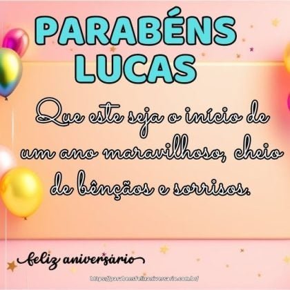 Lucas, hoje é seu aniversário! Que este seja o início de um ano maravilhoso, cheio de bênçãos e sorrisos. Lucas, hoje é seu aniversário! Que este seja o início de um ano maravilhoso, cheio de bênçãos e sorrisos.
