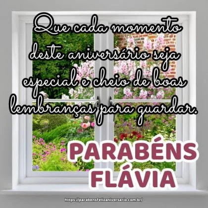 Parabéns Flávia! Que cada momento deste aniversário seja especial e cheio de boas lembranças para guardar. Parabéns Flávia! Que cada momento deste aniversário seja especial e cheio de boas lembranças para guardar.
