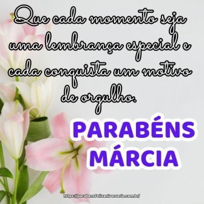Márcia, parabéns pelo seu aniversário! Que cada momento seja uma lembrança especial e cada conquista um motivo de orgulho. Márcia, parabéns pelo seu aniversário! Que cada momento seja uma lembrança especial e cada conquista um motivo de orgulho.