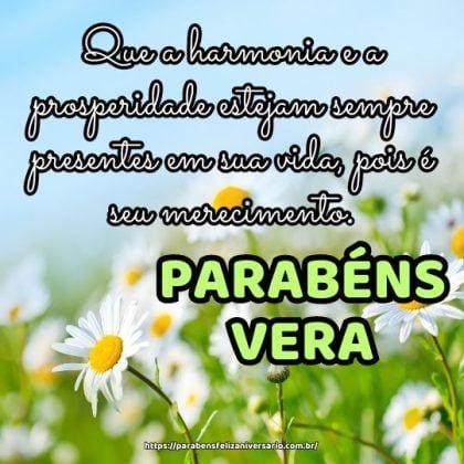 Parabéns Vera! Que a harmonia e a prosperidade estejam sempre presentes em sua vida, pois é seu merecimento. Parabéns Vera! Que a harmonia e a prosperidade estejam sempre presentes em sua vida, pois é seu merecimento.