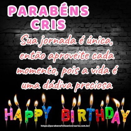 Parabéns Cris! Sua jornada é única, então aproveite cada momento, pois a vida é uma dádiva preciosa. Parabéns Cris! Sua jornada é única, então aproveite cada momento, pois a vida é uma dádiva preciosa.