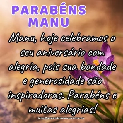 Manu, hoje celebramos o seu aniversário com alegria, pois sua bondade e generosidade são inspiradoras. Parabéns e muitas alegrias! Manu, hoje celebramos o seu aniversário com alegria, pois sua bondade e generosidade são inspiradoras. Parabéns e muitas alegrias!