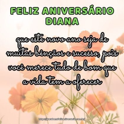 Querida Diana, que este novo ano seja de muitas bênçãos e sucesso, pois você merece tudo de bom que a vida tem a oferecer. Feliz aniversário! Querida Diana, que este novo ano seja de muitas bênçãos e sucesso, pois você merece tudo de bom que a vida tem a oferecer. Feliz aniversário!