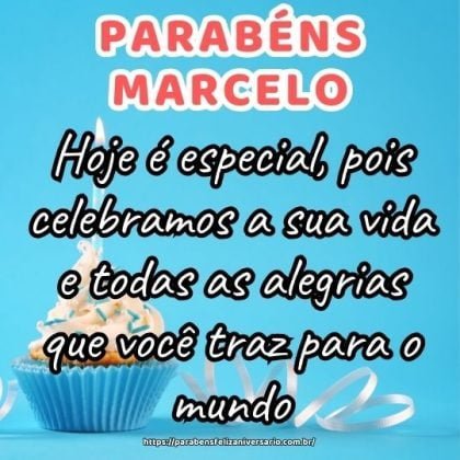 Feliz aniversário Marcelo! Hoje é especial, pois celebramos a sua vida e todas as alegrias que você traz para o mundo. Parabéns! Feliz aniversário Marcelo! Hoje é especial, pois celebramos a sua vida e todas as alegrias que você traz para o mundo. Parabéns!