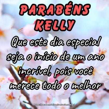 Parabéns querida Kelly! Que este dia especial seja o início de um ano incrível, pois você merece todo o melhor. Parabéns querida Kelly! Que este dia especial seja o início de um ano incrível, pois você merece todo o melhor.