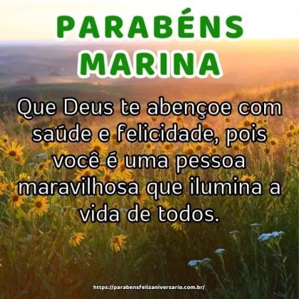 Marina, parabéns pelo seu dia! Que Deus te abençoe com saúde e felicidade, pois você é uma pessoa maravilhosa que ilumina a vida de todos. Marina, parabéns pelo seu dia! Que Deus te abençoe com saúde e felicidade, pois você é uma pessoa maravilhosa que ilumina a vida de todos.