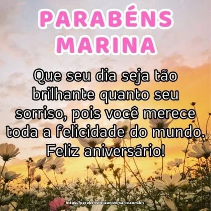Parabéns Marina querida! Que seu dia seja tão brilhante quanto seu sorriso, pois você merece toda a felicidade do mundo. Feliz aniversário! Parabéns Marina querida! Que seu dia seja tão brilhante quanto seu sorriso, pois você merece toda a felicidade do mundo. Feliz aniversário!