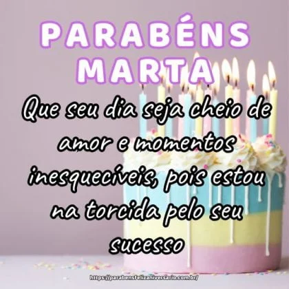 Marta, feliz aniversário! Que seu dia seja cheio de amor e momentos inesquecíveis, pois estou na torcida pelo seu sucesso. Marta, feliz aniversário! Que seu dia seja cheio de amor e momentos inesquecíveis, pois estou na torcida pelo seu sucesso.