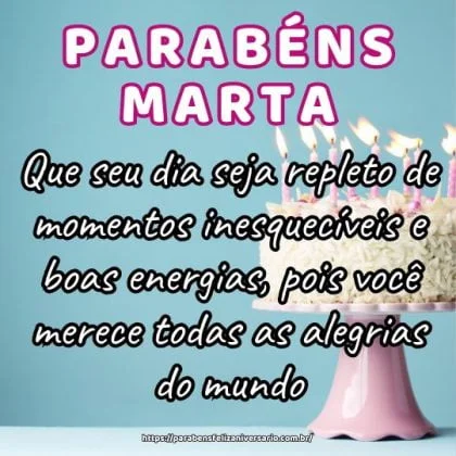 Que seu dia seja repleto de momentos inesquecíveis e boas energias, pois você merece todas as alegrias do mundo. Parabéns Marta querida! Que seu dia seja repleto de momentos inesquecíveis e boas energias, pois você merece todas as alegrias do mundo. Parabéns Marta querida!