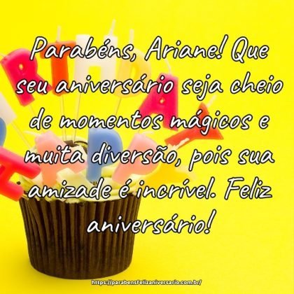 Parabéns, Ariane! Que seu aniversário seja cheio de momentos mágicos e muita diversão, pois sua amizade é incrível. Feliz aniversário! Parabéns, Ariane! Que seu aniversário seja cheio de momentos mágicos e muita diversão, pois sua amizade é incrível. Feliz aniversário!