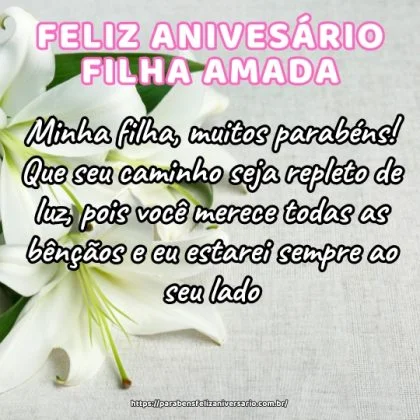 Minha filha, muitos parabéns! Que seu caminho seja repleto de luz, pois você merece todas as bênçãos e eu estarei sempre ao seu lado. Minha filha, muitos parabéns! Que seu caminho seja repleto de luz, pois você merece todas as bênçãos e eu estarei sempre ao seu lado.