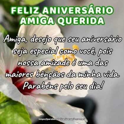 Amiga, desejo que seu aniversário seja especial como você, pois nossa amizade é uma das maiores bênçãos da minha vida. Parabéns pelo seu dia! Amiga, desejo que seu aniversário seja especial como você, pois nossa amizade é uma das maiores bênçãos da minha vida. Parabéns pelo seu dia!