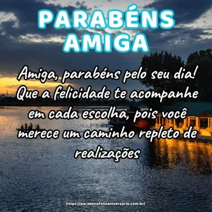 Amiga, parabéns pelo seu dia! Que a felicidade te acompanhe em cada escolha, pois você merece um caminho repleto de realizações. Amiga, parabéns pelo seu dia! Que a felicidade te acompanhe em cada escolha, pois você merece um caminho repleto de realizações.