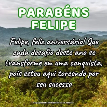 Felipe, feliz aniversário! Que cada desafio deste ano se transforme em uma conquista, pois estou aqui torcendo por seu sucesso. Felipe, feliz aniversário! Que cada desafio deste ano se transforme em uma conquista, pois estou aqui torcendo por seu sucesso.
