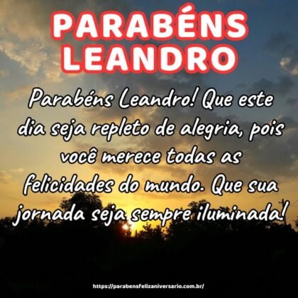 Parabéns Leandro! Que este dia seja repleto de alegria, pois você merece todas as felicidades do mundo. Que sua jornada seja sempre iluminada! Parabéns Leandro! Que este dia seja repleto de alegria, pois você merece todas as felicidades do mundo. Que sua jornada seja sempre iluminada!