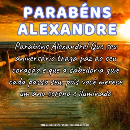 Parabéns Alexandre! Que seu aniversário traga paz ao seu coração e que a sabedoria guie cada passo seu, pois você merece um ano sereno e iluminado. Parabéns Alexandre! Que seu aniversário traga paz ao seu coração e que a sabedoria guie cada passo seu, pois você merece um ano sereno e iluminado.