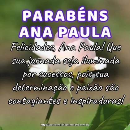 Felicidades, Ana Paula! Que sua jornada seja iluminada por sucessos, pois sua determinação e paixão são contagiantes e inspiradoras! Felicidades, Ana Paula! Que sua jornada seja iluminada por sucessos, pois sua determinação e paixão são contagiantes e inspiradoras!