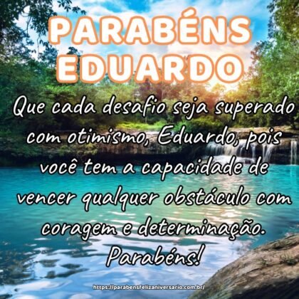 Que cada desafio seja superado com otimismo, Eduardo, pois você tem a capacidade de vencer qualquer obstáculo com coragem e determinação. Parabéns! Que cada desafio seja superado com otimismo, Eduardo, pois você tem a capacidade de vencer qualquer obstáculo com coragem e determinação. Parabéns!