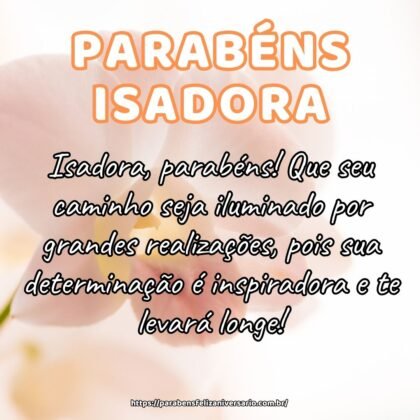 Isadora, parabéns! Que seu caminho seja iluminado por grandes realizações, pois sua determinação é inspiradora e te levará longe! Isadora, parabéns! Que seu caminho seja iluminado por grandes realizações, pois sua determinação é inspiradora e te levará longe!