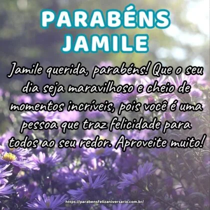 Jamile querida, parabéns! Que o seu dia seja maravilhoso e cheio de momentos incríveis, pois você é uma pessoa que traz felicidade para todos ao seu redor. Aproveite muito! Jamile querida, parabéns! Que o seu dia seja maravilhoso e cheio de momentos incríveis, pois você é uma pessoa que traz felicidade para todos ao seu redor. Aproveite muito!