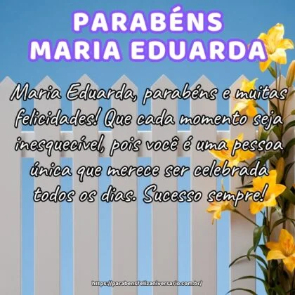 Maria Eduarda, parabéns e muitas felicidades! Que cada momento seja inesquecível, pois você é uma pessoa única que merece ser celebrada todos os dias. Sucesso sempre! Maria Eduarda, parabéns e muitas felicidades! Que cada momento seja inesquecível, pois você é uma pessoa única que merece ser celebrada todos os dias. Sucesso sempre!