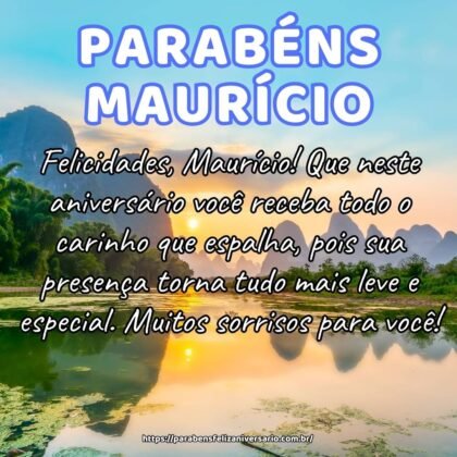 Felicidades, Maurício! Que neste aniversário você receba todo o carinho que espalha, pois sua presença torna tudo mais leve e especial. Muitos sorrisos para você! Felicidades, Maurício! Que neste aniversário você receba todo o carinho que espalha, pois sua presença torna tudo mais leve e especial. Muitos sorrisos para você!