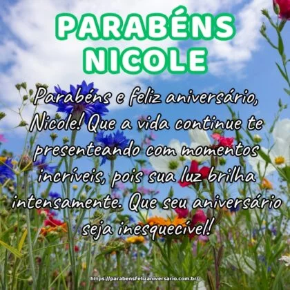 Parabéns e feliz aniversário, Nicole! Que a vida continue te presenteando com momentos incríveis, pois sua luz brilha intensamente. Que seu aniversário seja inesquecível! Parabéns e feliz aniversário, Nicole! Que a vida continue te presenteando com momentos incríveis, pois sua luz brilha intensamente. Que seu aniversário seja inesquecível!
