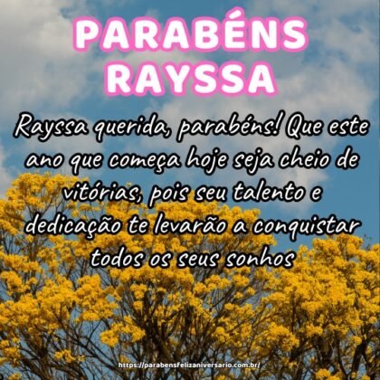 Rayssa querida, parabéns! Que este ano que começa hoje seja cheio de vitórias, pois seu talento e dedicação te levarão a conquistar todos os seus sonhos. Rayssa querida, parabéns! Que este ano que começa hoje seja cheio de vitórias, pois seu talento e dedicação te levarão a conquistar todos os seus sonhos.