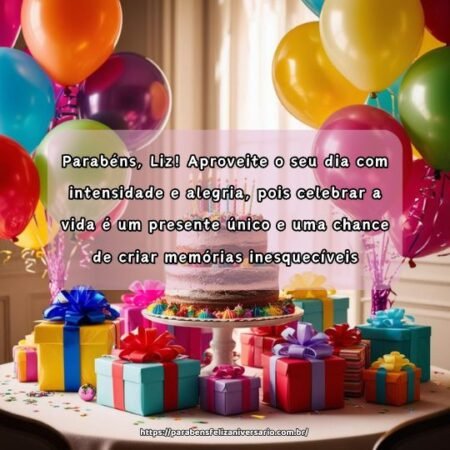 Parabéns, Liz! Aproveite o seu dia com intensidade e alegria, pois celebrar a vida é um presente único e uma chance de criar memórias inesquecíveis. Parabéns, Liz! Aproveite o seu dia com intensidade e alegria, pois celebrar a vida é um presente único e uma chance de criar memórias inesquecíveis.