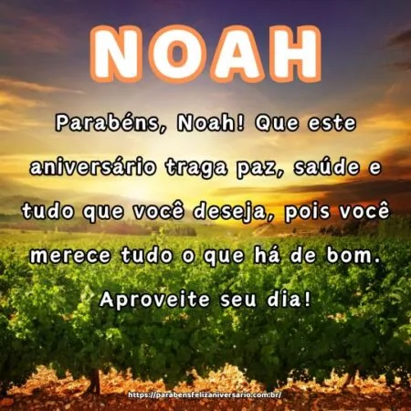 Parabéns, Noah! Que este aniversário traga paz, saúde e tudo que você deseja, pois você merece tudo o que há de bom. Aproveite seu dia! Parabéns, Noah! Que este aniversário traga paz, saúde e tudo que você deseja, pois você merece tudo o que há de bom. Aproveite seu dia!