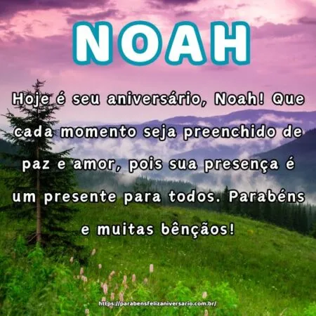 Hoje é seu aniversário, Noah! Que cada momento seja preenchido de paz e amor, pois sua presença é um presente para todos. Parabéns e muitas bênçãos! Hoje é seu aniversário, Noah! Que cada momento seja preenchido de paz e amor, pois sua presença é um presente para todos. Parabéns e muitas bênçãos!