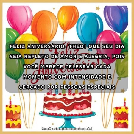 Feliz aniversário, Theo! Que seu dia seja repleto de amor e alegria, pois você merece celebrar cada momento com intensidade e cercado por pessoas especiais. Feliz aniversário, Theo! Que seu dia seja repleto de amor e alegria, pois você merece celebrar cada momento com intensidade e cercado por pessoas especiais.