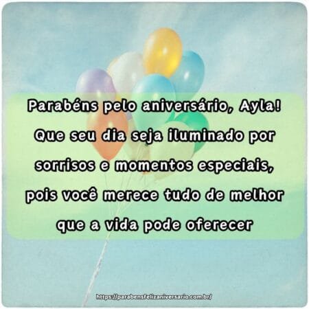 Parabéns pelo aniversário, Ayla! Que seu dia seja iluminado por sorrisos e momentos especiais, pois você merece tudo de melhor que a vida pode oferecer. Parabéns pelo aniversário, Ayla! Que seu dia seja iluminado por sorrisos e momentos especiais, pois você merece tudo de melhor que a vida pode oferecer.