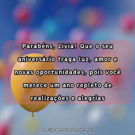 Parabéns, Livia! Que o seu aniversário traga luz, amor e novas oportunidades, pois você merece um ano repleto de realizações e alegrias. Parabéns, Livia! Que o seu aniversário traga luz, amor e novas oportunidades, pois você merece um ano repleto de realizações e alegrias.