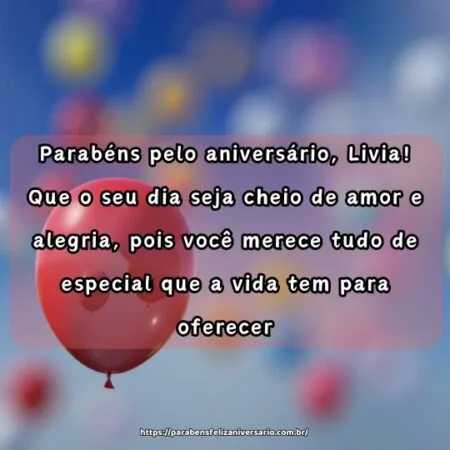 Parabéns pelo aniversário, Livia! Que o seu dia seja cheio de amor e alegria, pois você merece tudo de especial que a vida tem para oferecer. Parabéns pelo aniversário, Livia! Que o seu dia seja cheio de amor e alegria, pois você merece tudo de especial que a vida tem para oferecer.