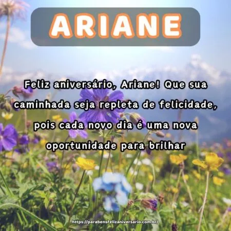 Feliz aniversário, Ariane! Que sua caminhada seja repleta de felicidade, pois cada novo dia é uma nova oportunidade para brilhar. Feliz aniversário, Ariane! Que sua caminhada seja repleta de felicidade, pois cada novo dia é uma nova oportunidade para brilhar.