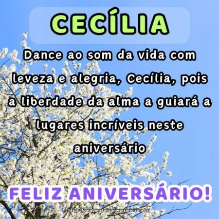 Dance ao som da vida com leveza e alegria, Cecília, pois a liberdade da alma a guiará a lugares incríveis neste aniversário. Dance ao som da vida com leveza e alegria, Cecília, pois a liberdade da alma a guiará a lugares incríveis neste aniversário.
