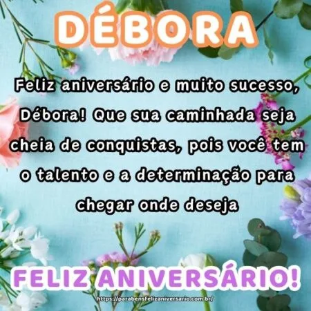 Feliz aniversário e muito sucesso, Débora! Que sua caminhada seja cheia de conquistas, pois você tem o talento e a determinação para chegar onde deseja. Feliz aniversário e muito sucesso, Débora! Que sua caminhada seja cheia de conquistas, pois você tem o talento e a determinação para chegar onde deseja.
