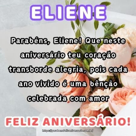 Parabéns, Eliene! Que neste aniversário teu coração transborde alegria, pois cada ano vivido é uma bênção celebrada com amor. Parabéns, Eliene! Que neste aniversário teu coração transborde alegria, pois cada ano vivido é uma bênção celebrada com amor.