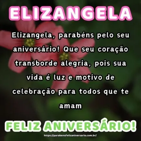 Elizangela, parabéns pelo seu aniversário! Que seu coração transborde alegria, pois sua vida é luz e motivo de celebração para todos que te amam. Elizangela, parabéns pelo seu aniversário! Que seu coração transborde alegria, pois sua vida é luz e motivo de celebração para todos que te amam.
