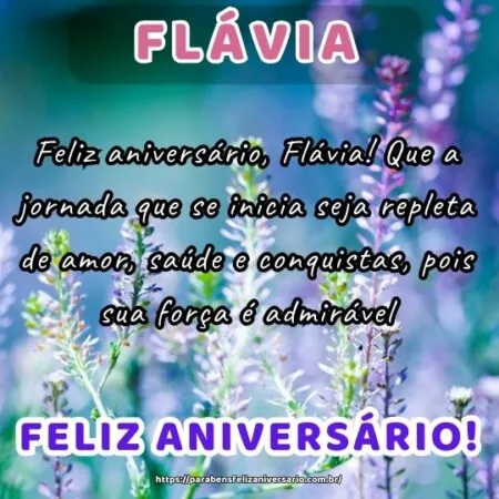 Feliz aniversário, Flávia! Que a jornada que se inicia seja repleta de amor, saúde e conquistas, pois sua força é admirável.