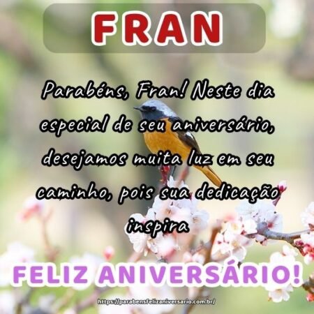 Parabéns, Fran! Neste dia especial de seu aniversário, desejamos muita luz em seu caminho, pois sua dedicação inspira. Parabéns, Fran! Neste dia especial de seu aniversário, desejamos muita luz em seu caminho, pois sua dedicação inspira.