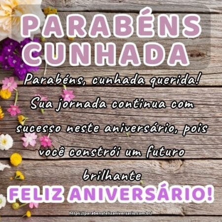 Parabéns, cunhada querida! Sua jornada continua com sucesso neste aniversário, pois você constrói um futuro brilhante. Parabéns, cunhada querida! Sua jornada continua com sucesso neste aniversário, pois você constrói um futuro brilhante.