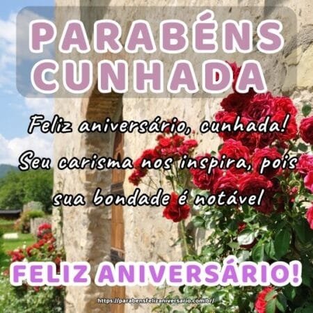 Feliz aniversário, cunhada! Seu carisma nos inspira, pois sua bondade é notável. Feliz aniversário, cunhada! Seu carisma nos inspira, pois sua bondade é notável.