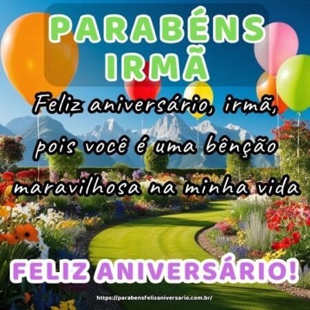 Feliz aniversário, irmã, pois você é uma bênção maravilhosa na minha vida. Feliz aniversário, irmã, pois você é uma bênção maravilhosa na minha vida.