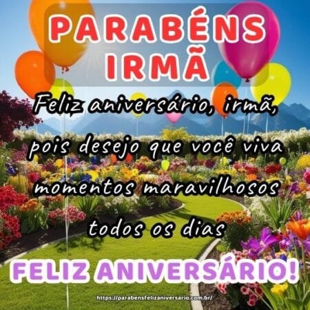 Feliz aniversário, irmã, pois desejo que você viva momentos maravilhosos todos os dias. Feliz aniversário, irmã, pois desejo que você viva momentos maravilhosos todos os dias.