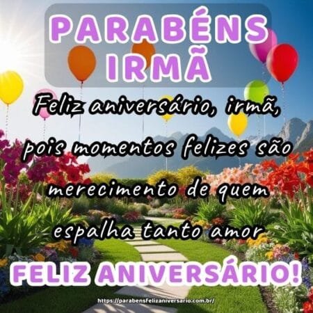 Feliz aniversário, irmã, pois momentos felizes são merecimento de quem espalha tanto amor. Feliz aniversário, irmã, pois momentos felizes são merecimento de quem espalha tanto amor.