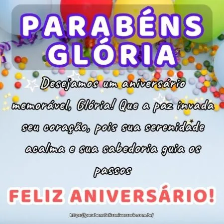 Desejamos um aniversário memorável, Glória! Que a paz invada seu coração, pois sua serenidade acalma e sua sabedoria guia os passos. Desejamos um aniversário memorável, Glória! Que a paz invada seu coração, pois sua serenidade acalma e sua sabedoria guia os passos.